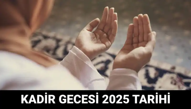 Kadir Gecesi Hangi Gün? Diyanet’ten Son Dakika Açıklaması!